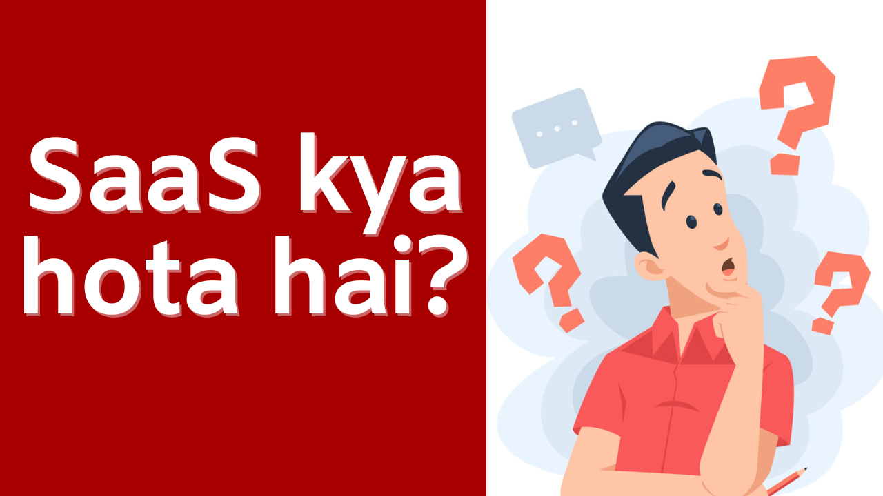 SaaS Kya hai? SaaS ka full form kya hai? Explained in simple Hindi